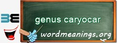 WordMeaning blackboard for genus caryocar